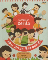 Aku Anak Berbakat : Kumpulan Cerita