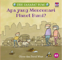 Apa yang mencemari planet bumi