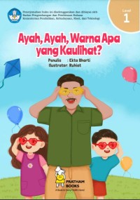 Ayah, Ayah, Warna Apa yang Kaulihat : E-Book