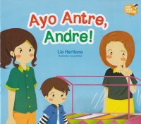 Ayo Antre, Andre!
