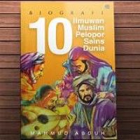 Biografi 10 Ilmuwan Muslim Pelopor Sains Dunia