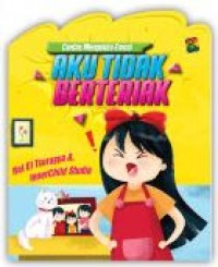 Image of Cerdas mengelola emosi : aku tidak berteriak