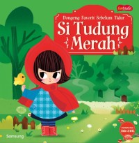 Dongeng favorit sebelum tidur : Si tudung merah
