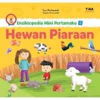 Ensiklopedia Mini Pertamaku : Hewan Peliharaan