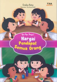 Hargai Pendapat Semua Orang : Seri Ayo, Dengar!