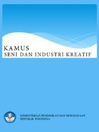Kamus Seni dan Industri Kreatif : E-Book