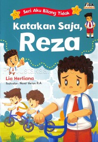 Katakan Saja, Reza : Seri Aku Bilang Tidak