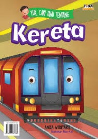 Kereta : Yuk, Cari Tahu Tentang