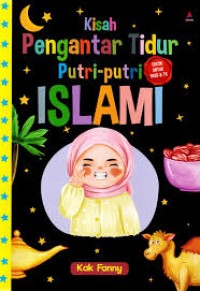 Kisah Pengantar Tidur Putri -putri Islam