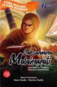 Laksamana Malahayati : Pejuang wanita penjaga nusantara
