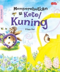 Image of Memperebutkan si ketel kuning