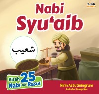 Nabi Syu'aib : Kisah 25 Nabi dan Rasul