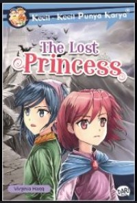 Image of The lost princess : Kecil kecil punya karya