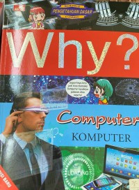 Why? Komputer