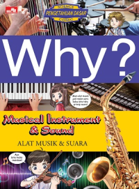 Why? Musical Instrument & Sound : Alat Musik & Suara